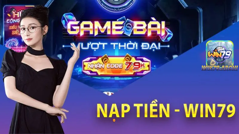 Nạp tiền win79