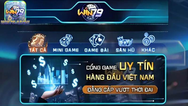 Lý Do Khẳng Định Nhà Cái Win79 Đáng Tin Cậy